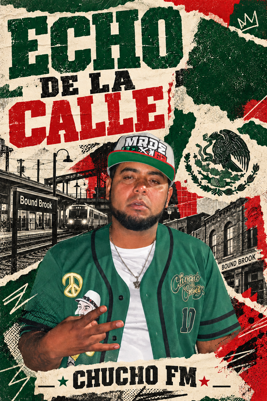Echo de la Calle — Chucho FM editorial collage with Mexican flag colors and Bound Brook rail imagery